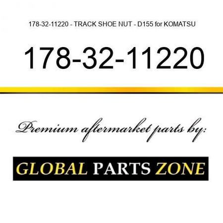

178-32-11220 - TRACK SHOE NUT - D155 for KOMATSU