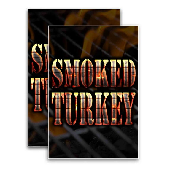 Smoked Turkey (24" X 36") Vinyl Decal Only (Pack of 2) |Sign|Sticker|Poster