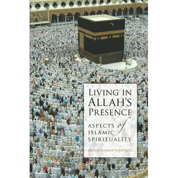 Living in Allah's Presence, (Paperback)