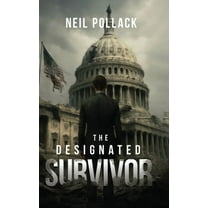 The Designated Survivor, (Hardcover)