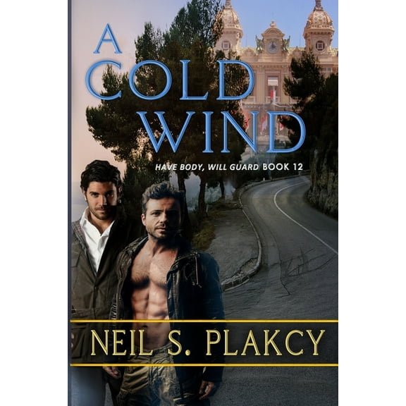 Have Body, Will Guard A Cold Wind, Book 08, (Paperback)