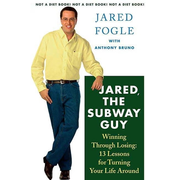 Pre-Owned Jared, the Subway Guy: Winning Through Losing: 13 Lessons for Turning Your Life Around (Hardcover) 0312353588 9780312353582