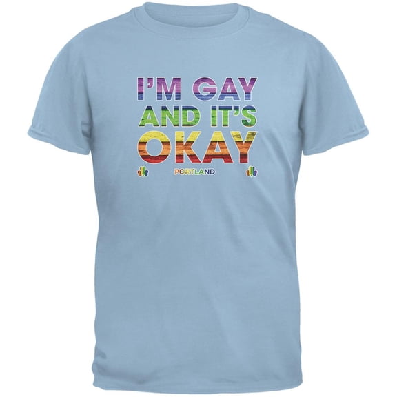 LGBT Gay Pride It's Okay I'm Gay Portland Light Blue Adult T-Shirt - Small