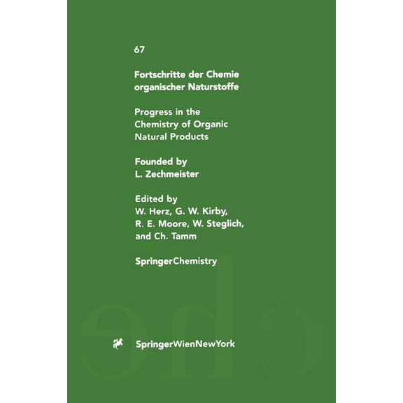 Fortschritte Der Chemie Organischer Natu Fortschritte Der Chemie Organischer Naturstoffe / Progress in the Chemistry of Organic Natural Products, Book 67, (Paperback)