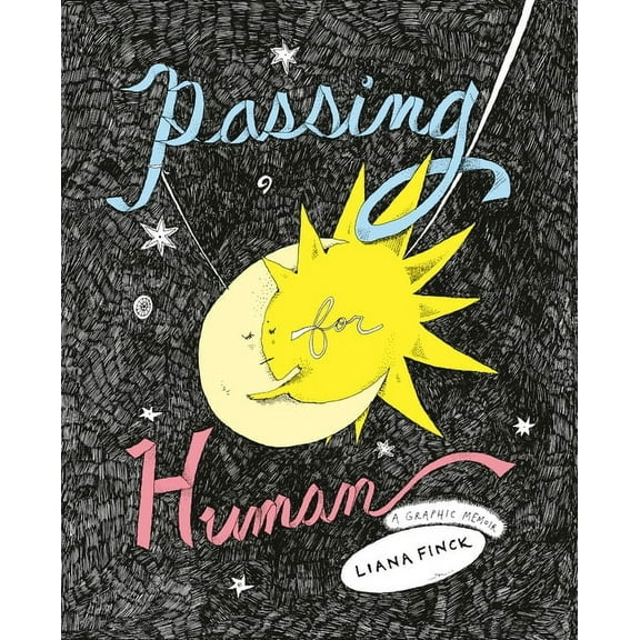 Passing for Human: A Graphic Memoir, (Paperback)