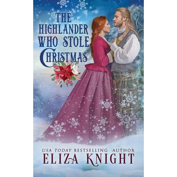 The Highlander Who Stole Christmas (Paperback) by Eliza Knight