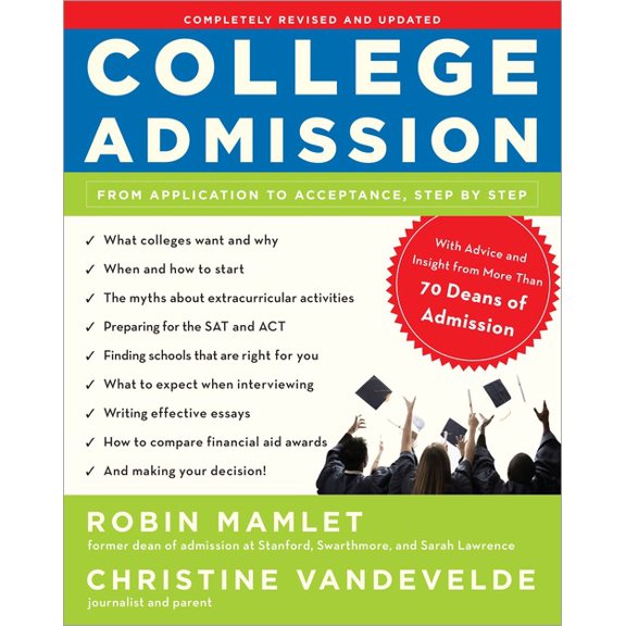 Pre-Owned College Admission: From Application to Acceptance, Step by Step Paperback