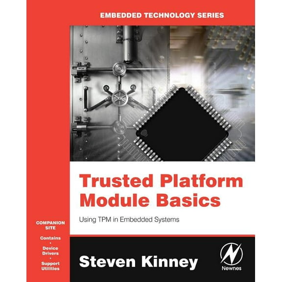 Embedded Technology Trusted Platform Module Basics: Using TPM in Embedded Systems, (Paperback)