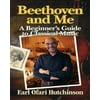 Beethoven and Me: A Beginners Guide to Classical Music