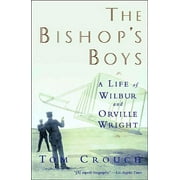 Bishop's Boys: A Life of Wilbur and Orville Wright (Revised) (Paperback)