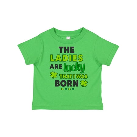 

Inktastic The Ladies Are Lucky That I Was Born St Patricks Day Baby Boy Boys Toddler T-Shirt
