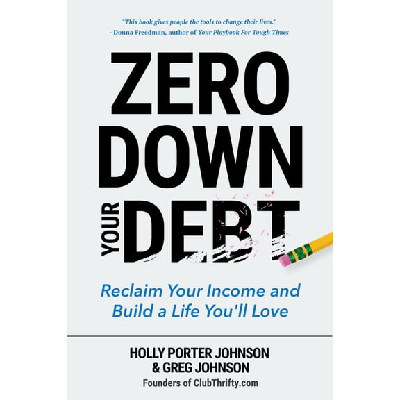 Pre-Owned Zero Down Your Debt: Reclaim Your Income and Build a Life You'll Love (Budget Workbook, Debt Free, Save Money, Reduce Financial Stress) Paperback