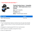 thumbnail image 2 of Throttle Position Sensor - Compatible with 2002 - 2003 Suzuki Aerio 2.0L 4-Cylinder, 2 of 2