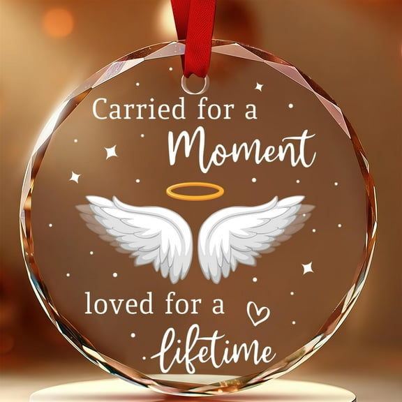 Miscarriage Memorial Ornament 2025 – Baby Loss Crystal Ornament Carried for A Moment Loved for A Lifetime – Angel Baby Christmas Ornament, Sympathy Gifts for Mothers, Parents Remembrance, 3"