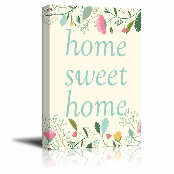 wall26 - Canvas Print Art - Home Sweet Home Wall Art with Flowers - Gallery Wrap Quotes Modern Home Decoration | Ready to Hang - 12x18 inches
