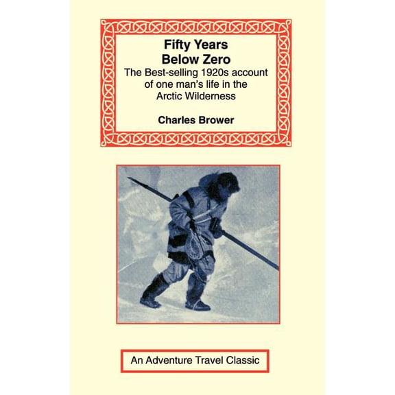 Fifty Years Below Zero (Paperback)