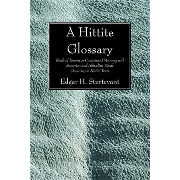 Pre-Owned William Dwight Whitney Linguistic: A Hittite Glossary (Paperback)