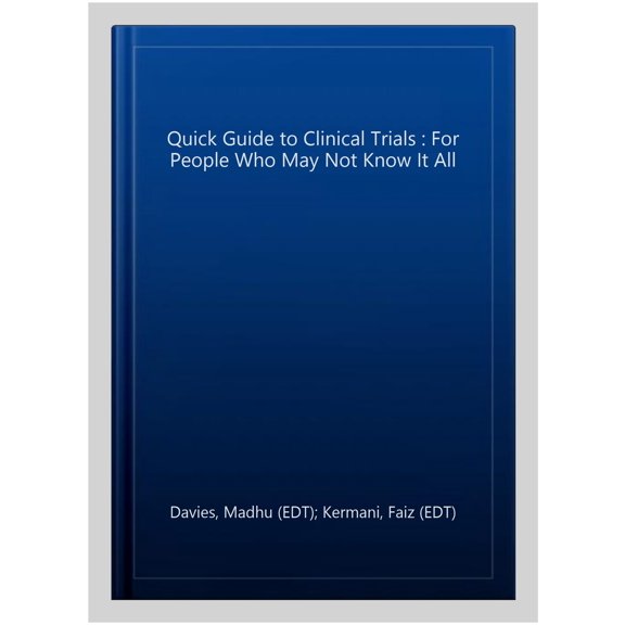 Pre-Owned A Quick Guide to Clinical Trials (Hardcover) 1934106089 9781934106082