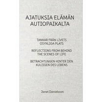 Ajatuksia ElÃ¤mÃ¤n Autiopaikalta, (Paperback)