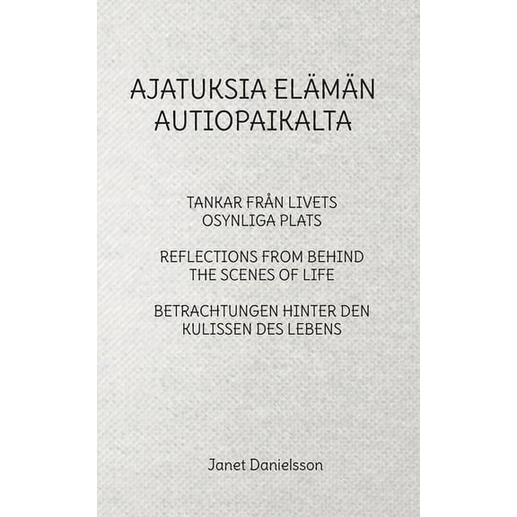 Ajatuksia ElÃ¤mÃ¤n Autiopaikalta, (Paperback)