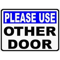 Sign Metal Sign Please Use Other Door Sign for Outdoor & Indoor 12" x 8"