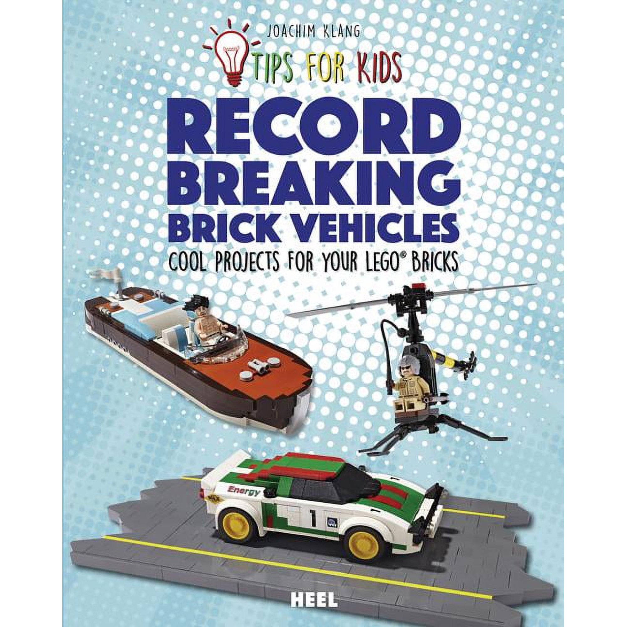 Record-Breaking Brick Vehicles : Cool Projects for your Lego® Bricks (Paperback)