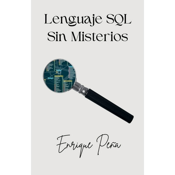 Lenguaje SQL Sin Misterios, (Paperback)