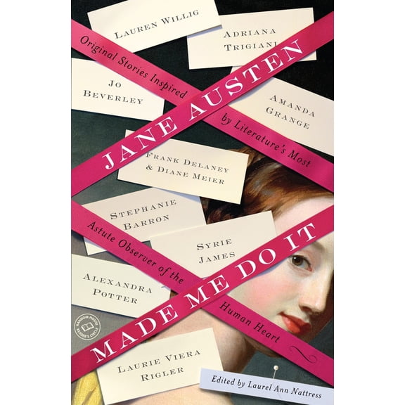 Pre-Owned Jane Austen Made Me Do It: Original Stories Inspired by Literature's Most Astute Observer of the Human Heart (Paperback) 0345524969 9780345524966