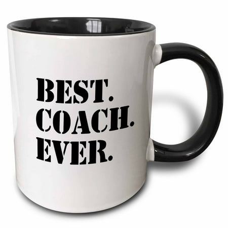 3dRose Best Coach Ever - Gifts for Sports Coaches - Life Coaches - or other types of coaches - black text, Two Tone Black Mug,