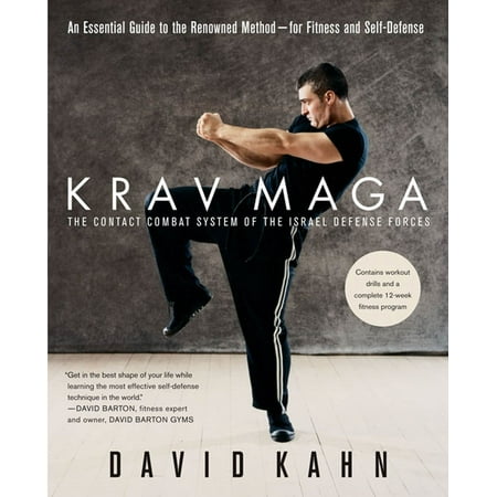 Krav Maga : An Essential Guide to the Renowned Method--for Fitness and (Best Place To Learn Krav Maga)