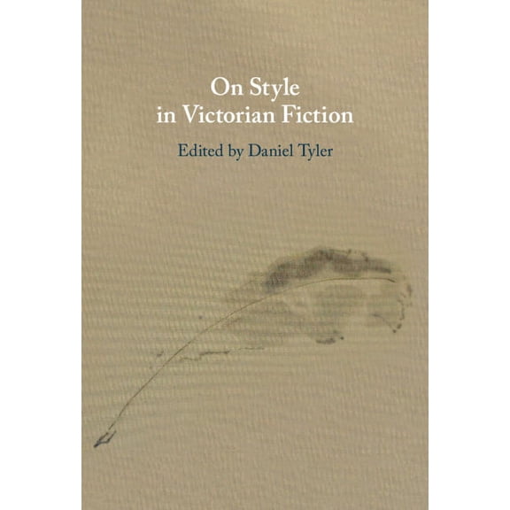 On Style in Victorian Fiction, (Hardcover)