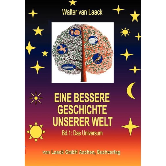 Eine bessere Geschichte unserer Welt - Band 1: Das Universum, (Paperback)