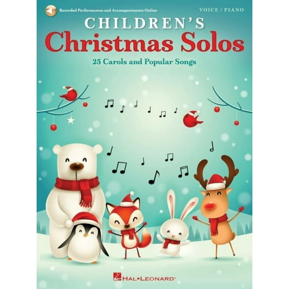 Childrens Christmas Solos: 25 Carols and Popular Songs Recorded Performances and Accompaniments Online: 25 Carols and Popular Songs Recorded Per