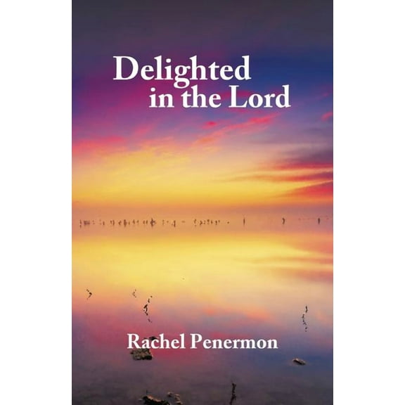 Delighted in the Lord