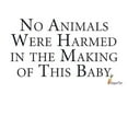 thumbnail image 2 of CafePress - No Animals Were Harmed Onesie - Baby Light Bodysuit, Size Newborn - 24 Months, 2 of 4