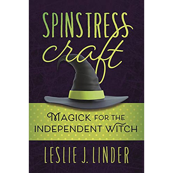 Pre-Owned Spinstress Craft: Magick for the Independent Witch (Paperback) 0738765198 9780738765198