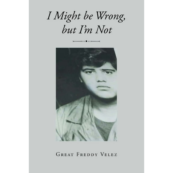 I might be Wrong, but I'm Not, (Paperback)
