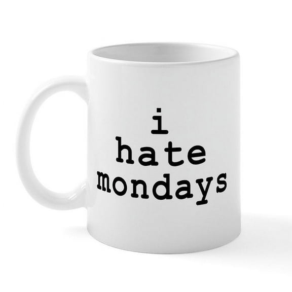 CafePress - I Hate Mondays Mug - 11 oz Ceramic Mug - Novelty Coffee Tea Cup