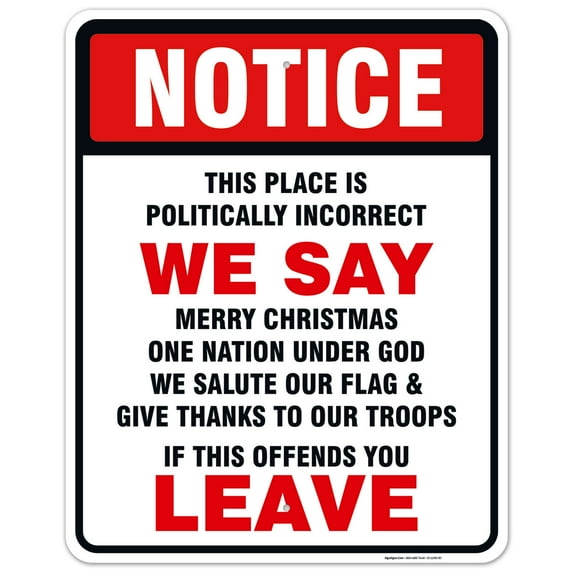 Patriotic Sign, Politically Incorrect Sign,