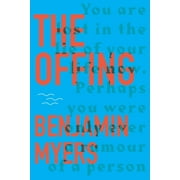 Offing [Paperback] Myers, Benjamin [Sep 29, 2020] 