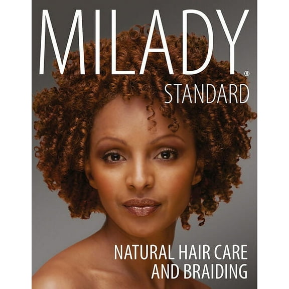 Milady Standard Natural Hair Care & Braiding, (Paperback)