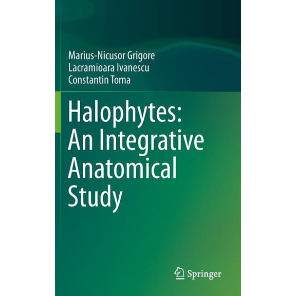 Halophytes: An Integrative Anatomical Study, (Hardcover)