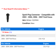 Spark Plug Connector - Compatible with 2003 - 2004, 2006 - 2007 Ford Focus