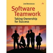 Software Teamwork : Taking Ownership for Success