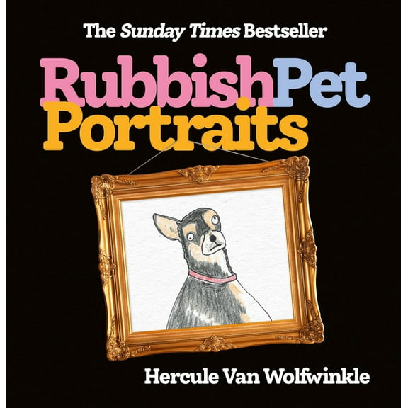 Rubbish Pet Portraits, (Hardcover)
