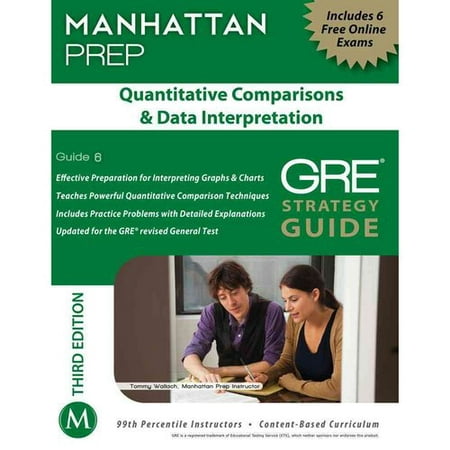 Quantitative Comparisons & Data Interpretation GRE Strategy Guide, 3rd (Best Way To Study For Gre Quantitative)