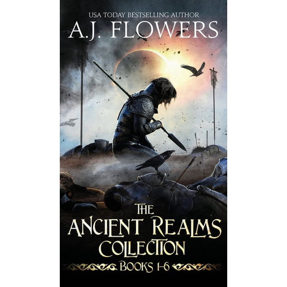 The Ancient Realms Collection (Books 1-6): A Collection of Epic Fantasy Tales, (Hardcover)