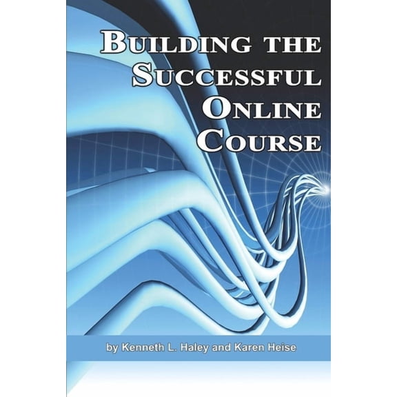 Building the Successful Online Course (PB), (Paperback)