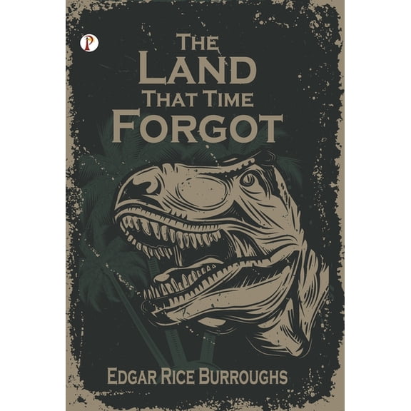 The Land That Time Forgot, (Hardcover)