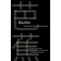 World Literature in Translation Basho: The Complete Haiku of Matsuo Basho, (Paperback)